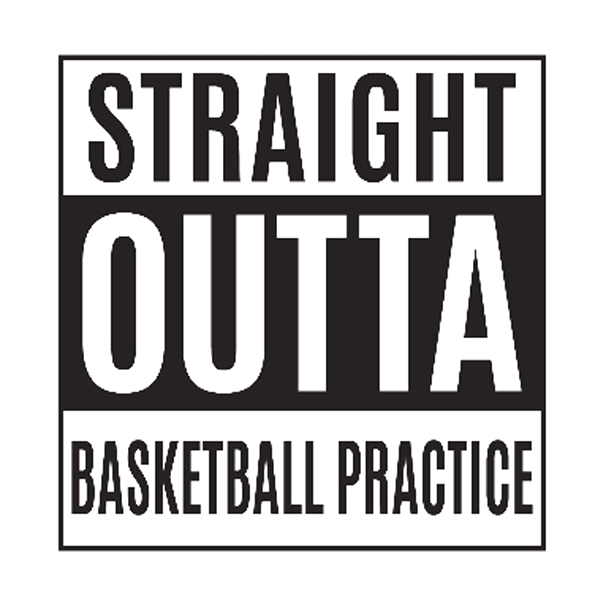 Straight Outta Basketball Practice Tee