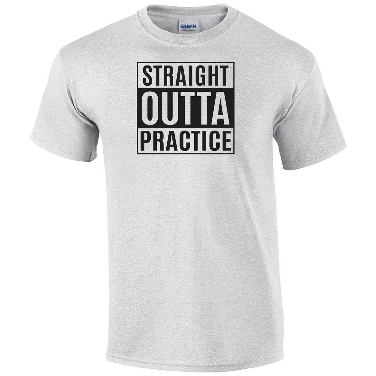 Straight Outta Practice Printed Tee